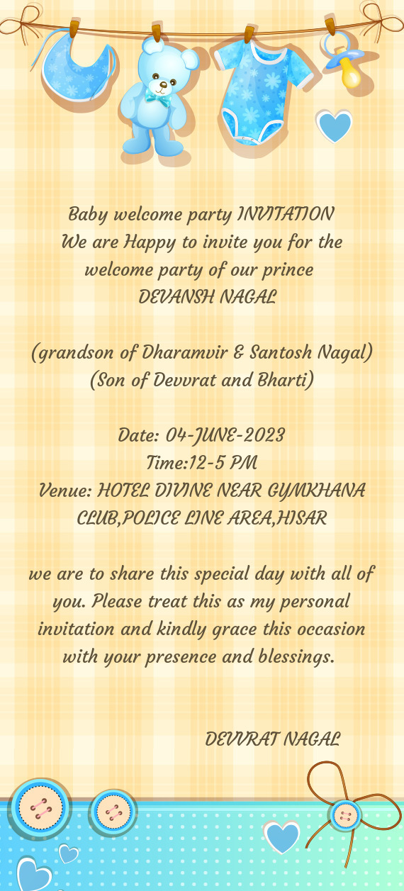 We are Happy to invite you for the welcome party of our prince