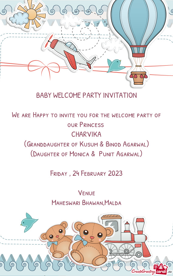 We are Happy to invite you for the welcome party of our Princess