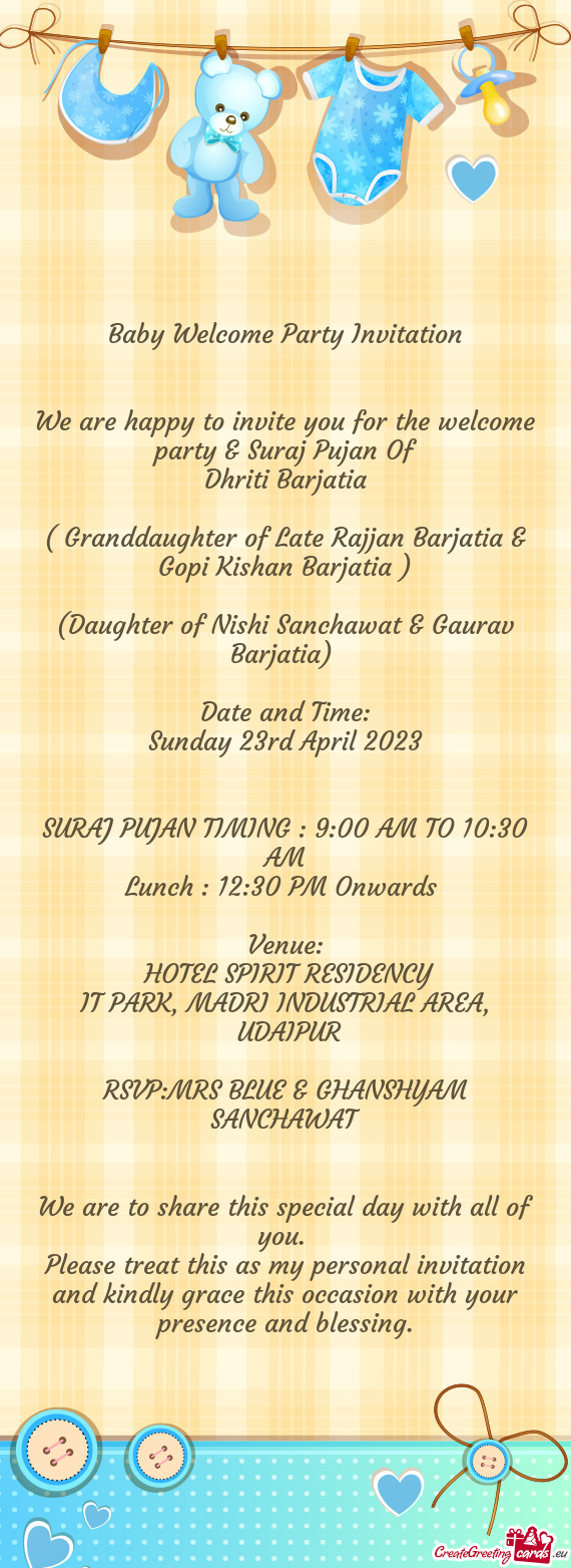 We are happy to invite you for the welcome party & Suraj Pujan Of