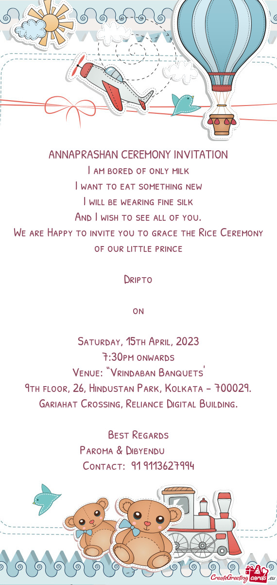We are Happy to invite you to grace the Rice Ceremony of our little prince