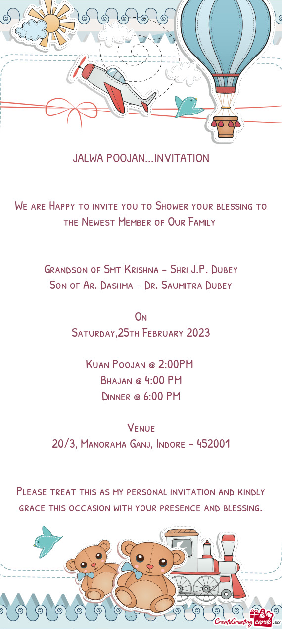 We are Happy to invite you to Shower your blessing to the Newest Member of Our Family