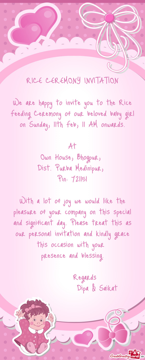 We are happy to invite you to the Rice Feeding Ceremony of our beloved baby girl on Sunday, 11th Feb