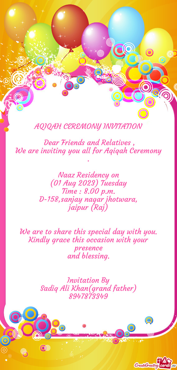 We are inviting you all for Aqiqah Ceremony