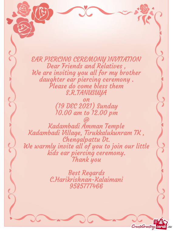 We are inviting you all for my brother daughter ear piercing ceremony