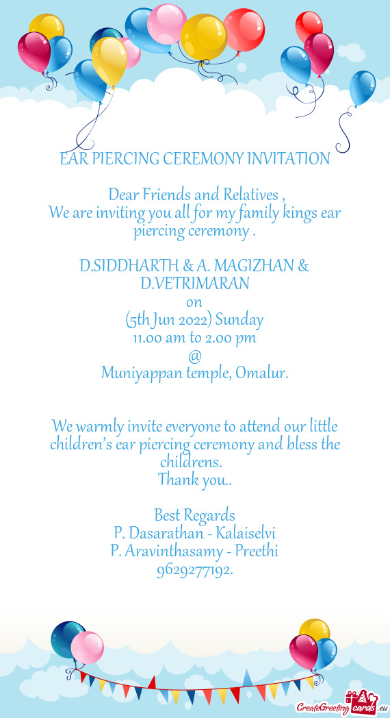 We are inviting you all for my family kings ear piercing ceremony