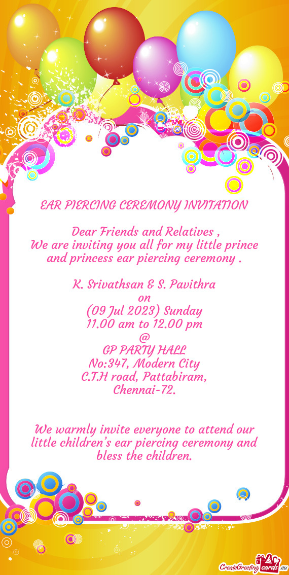 We are inviting you all for my little prince and princess ear piercing ceremony