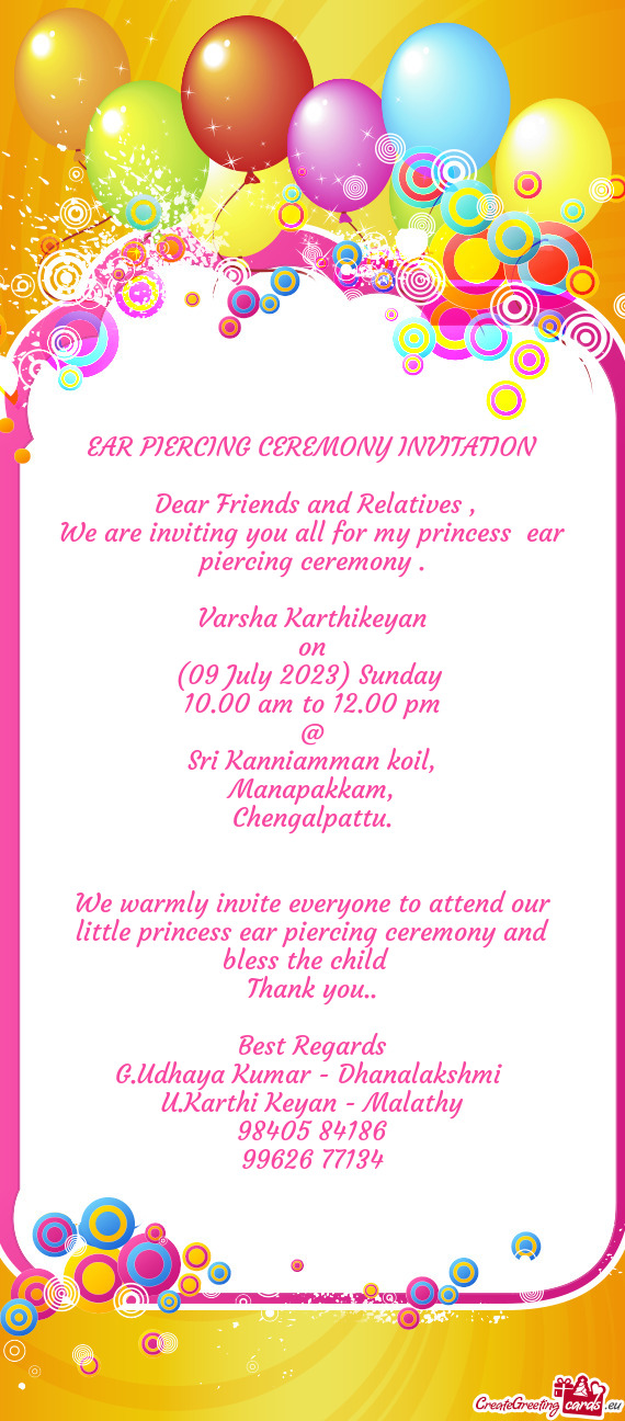 We are inviting you all for my princess ear piercing ceremony