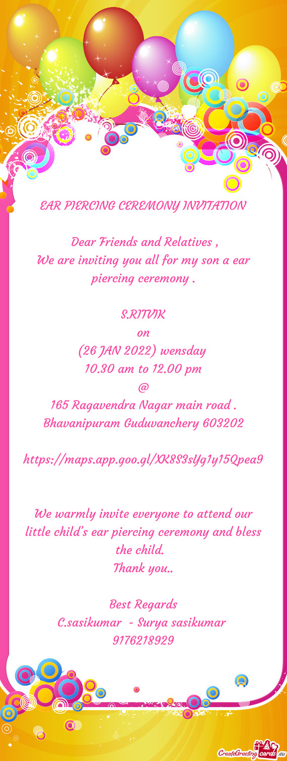 We are inviting you all for my son a ear piercing ceremony