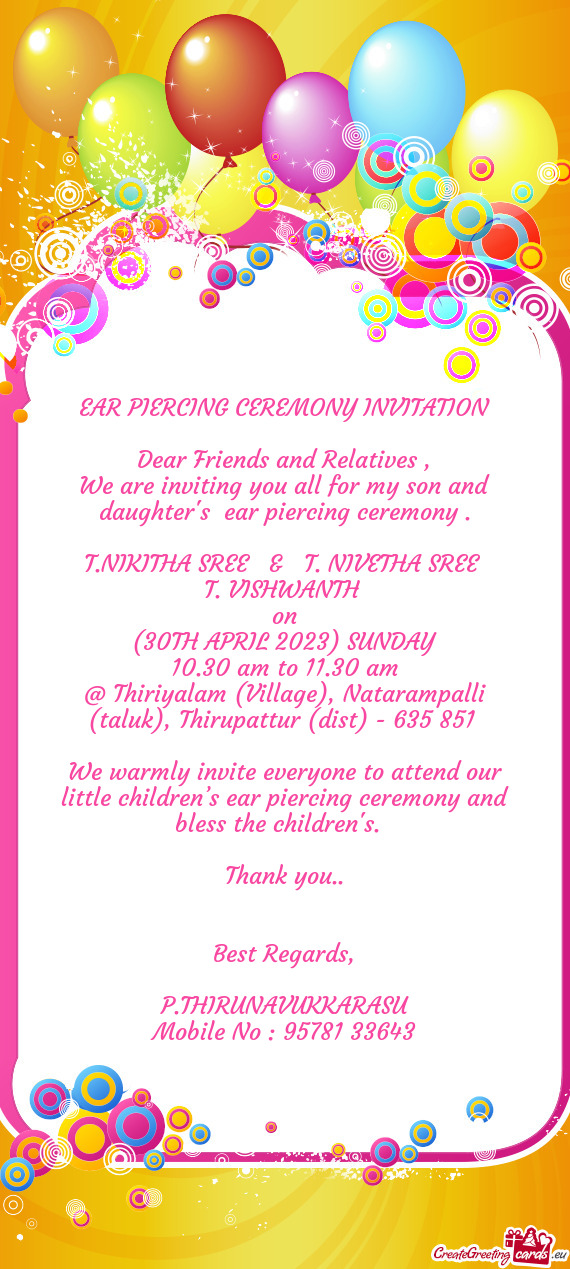 We are inviting you all for my son and daughter