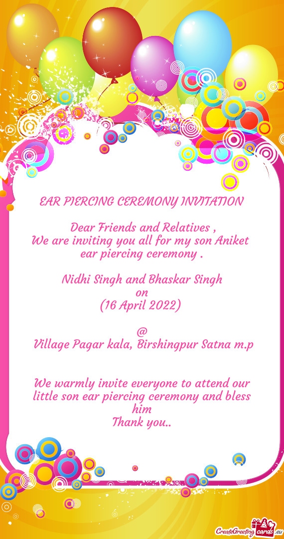 We are inviting you all for my son Aniket ear piercing ceremony