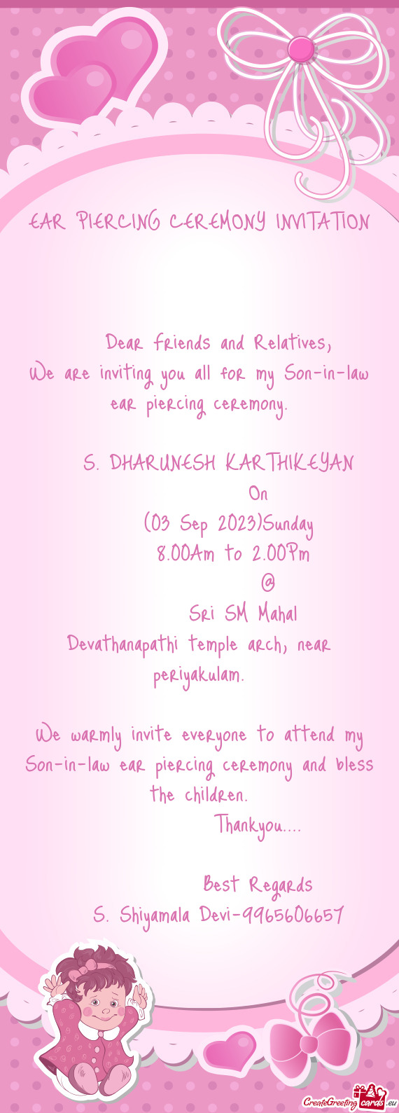 We are inviting you all for my Son-in-law ear piercing ceremony