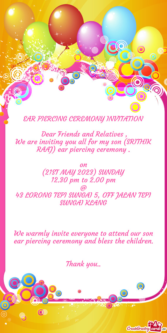 We are inviting you all for my son (SRITHIK RAAJ) ear piercing ceremony