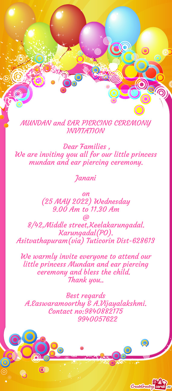 We are inviting you all for our little princess mundan and ear piercing ceremony