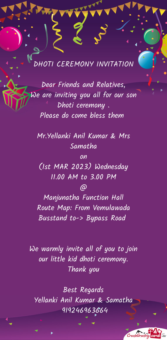 We are inviting you all for our son Dhoti ceremony