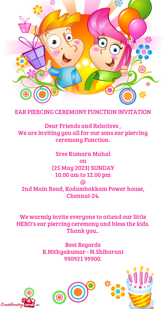 We are inviting you all for our sons ear piercing ceremony Function