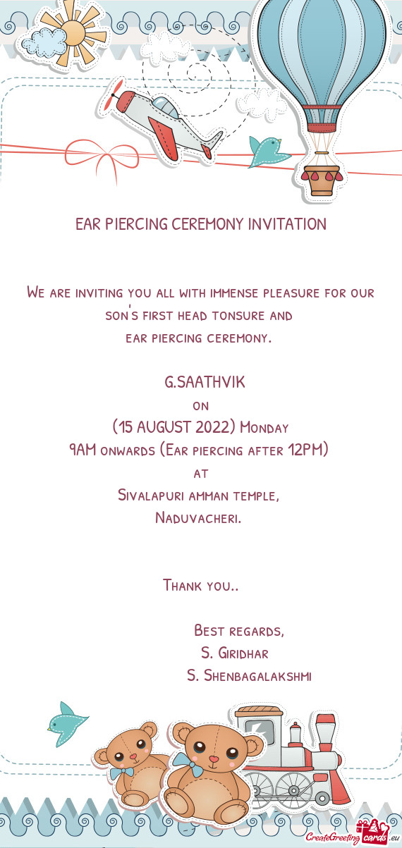 We are inviting you all with immense pleasure for our son