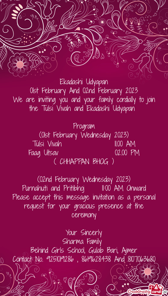 We are inviting you and your family cordially to join the Tulsi Vivah and Ekadashi Udyapan