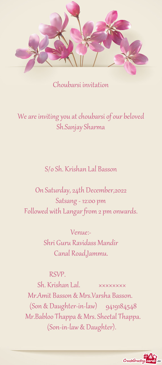 We are inviting you at choubarsi of our beloved Sh.Sanjay Sharma