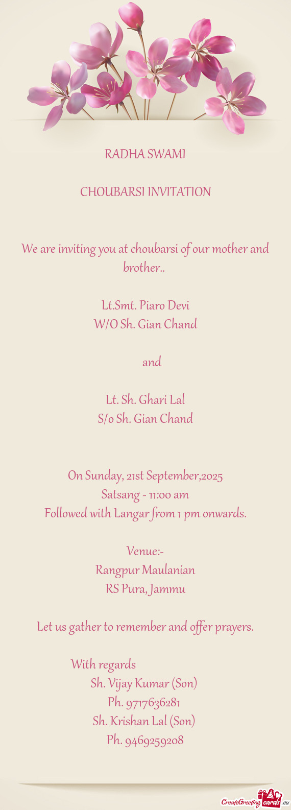 We are inviting you at choubarsi of our mother and brother