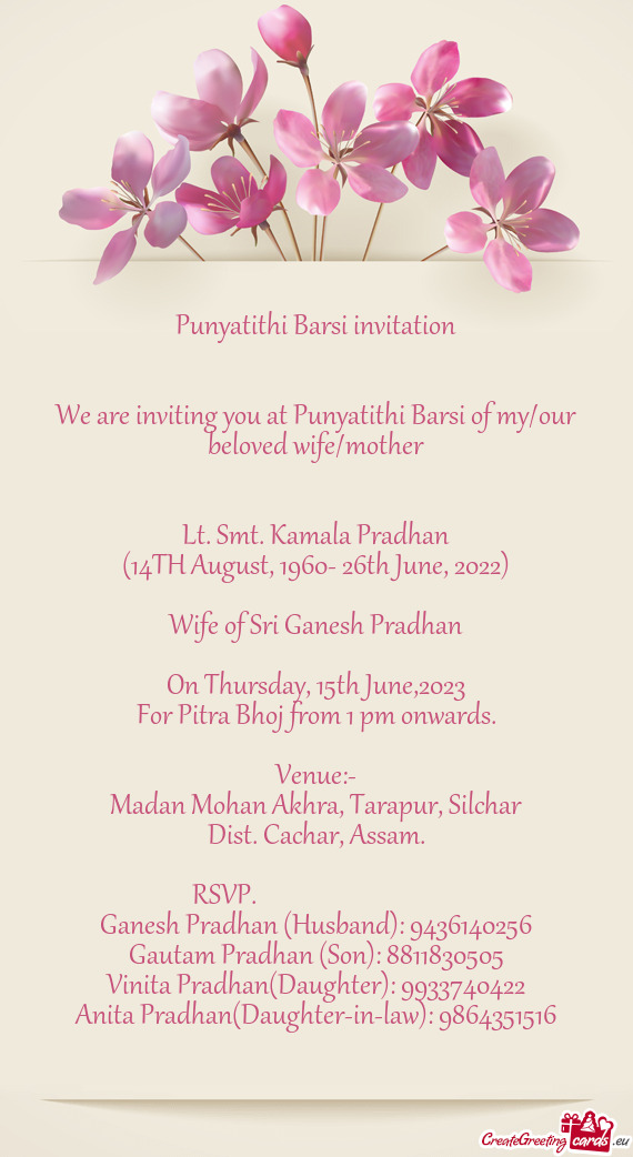 We are inviting you at Punyatithi Barsi of my/our beloved wife/mother