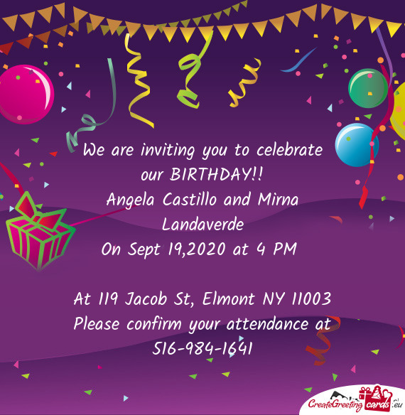 We are inviting you to celebrate our BIRTHDAY