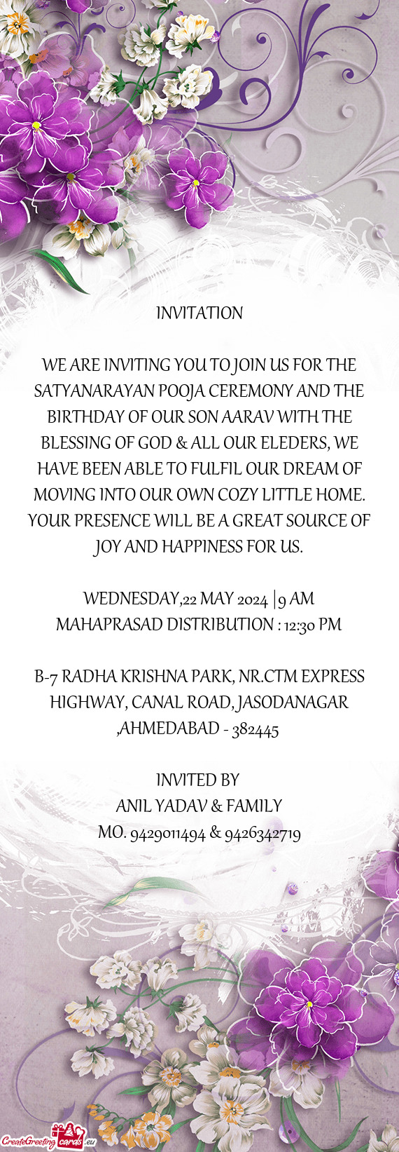 WE ARE INVITING YOU TO JOIN US FOR THE SATYANARAYAN POOJA CEREMONY AND THE BIRTHDAY OF OUR SON AARAV