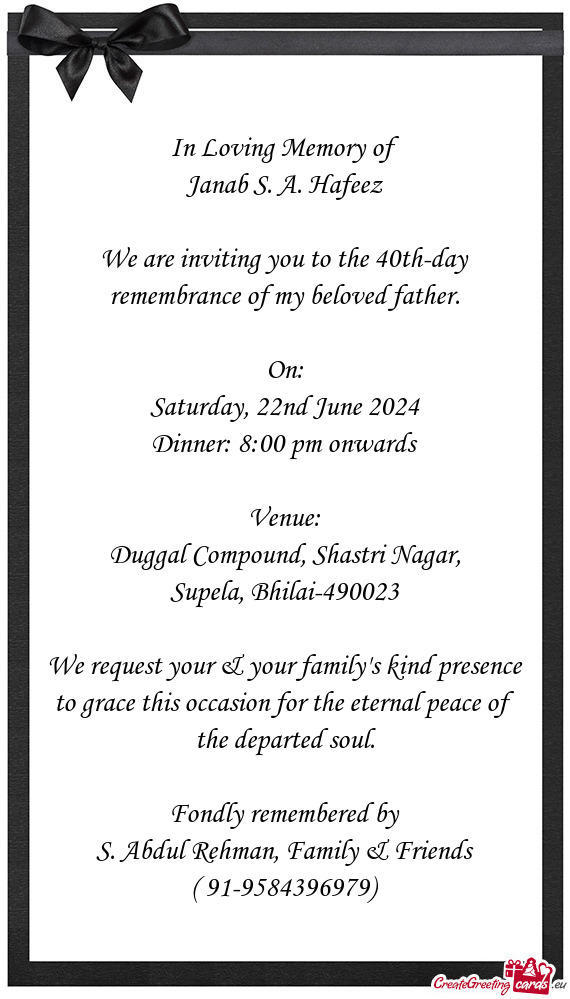 We are inviting you to the 40th-day remembrance of my beloved father