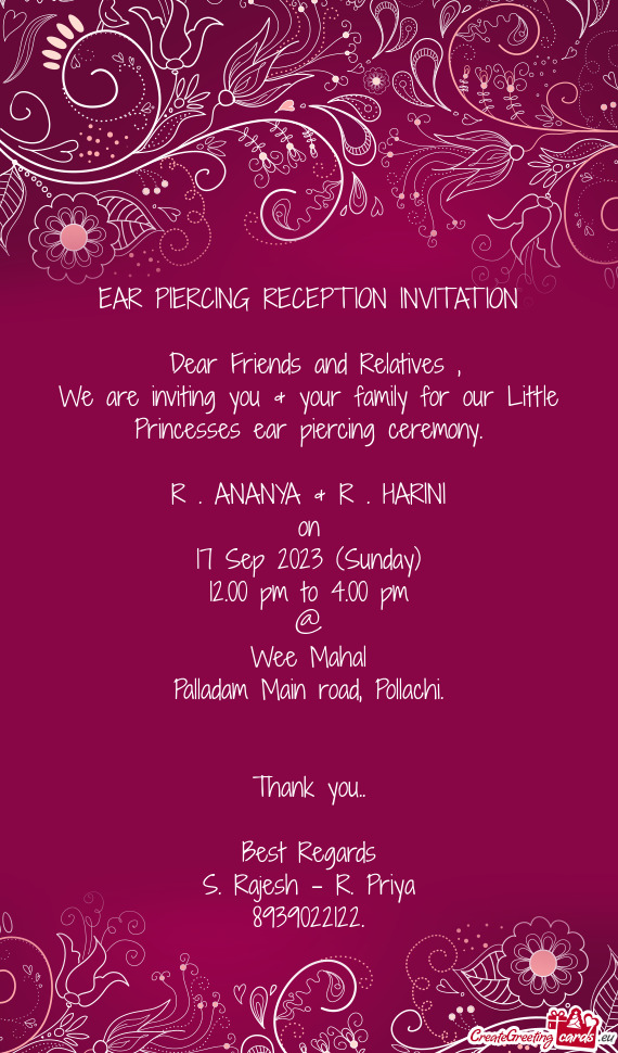 We are inviting you & your family for our Little Princesses ear piercing ceremony