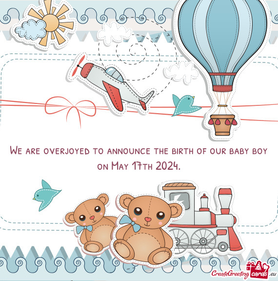 We are overjoyed to announce the birth of our baby boy on May 17th 2024