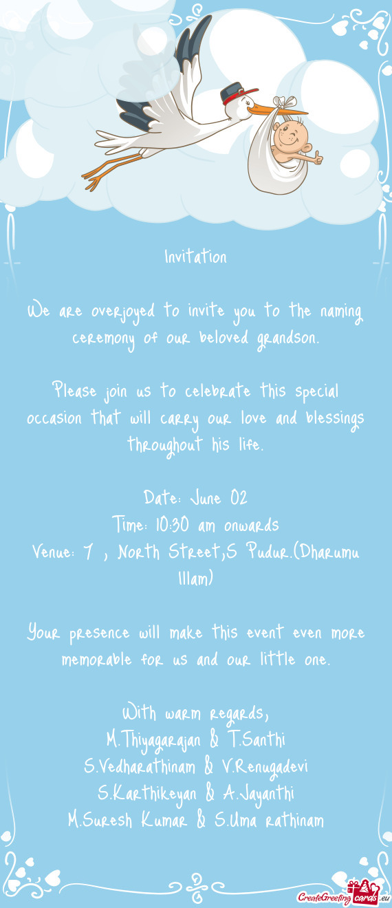 We are overjoyed to invite you to the naming ceremony of our beloved grandson