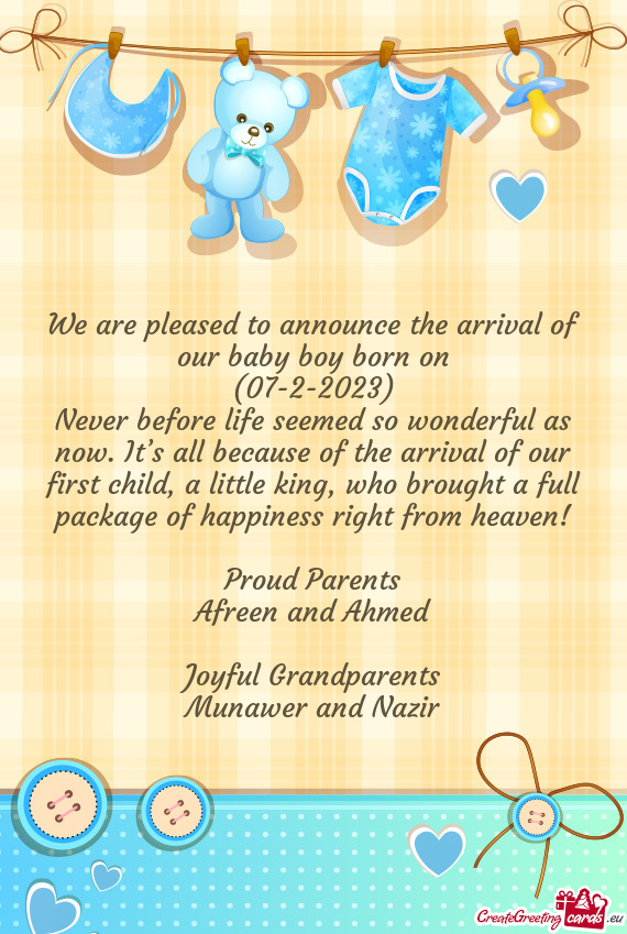We are pleased to announce the arrival of our baby boy born on - Free cards
