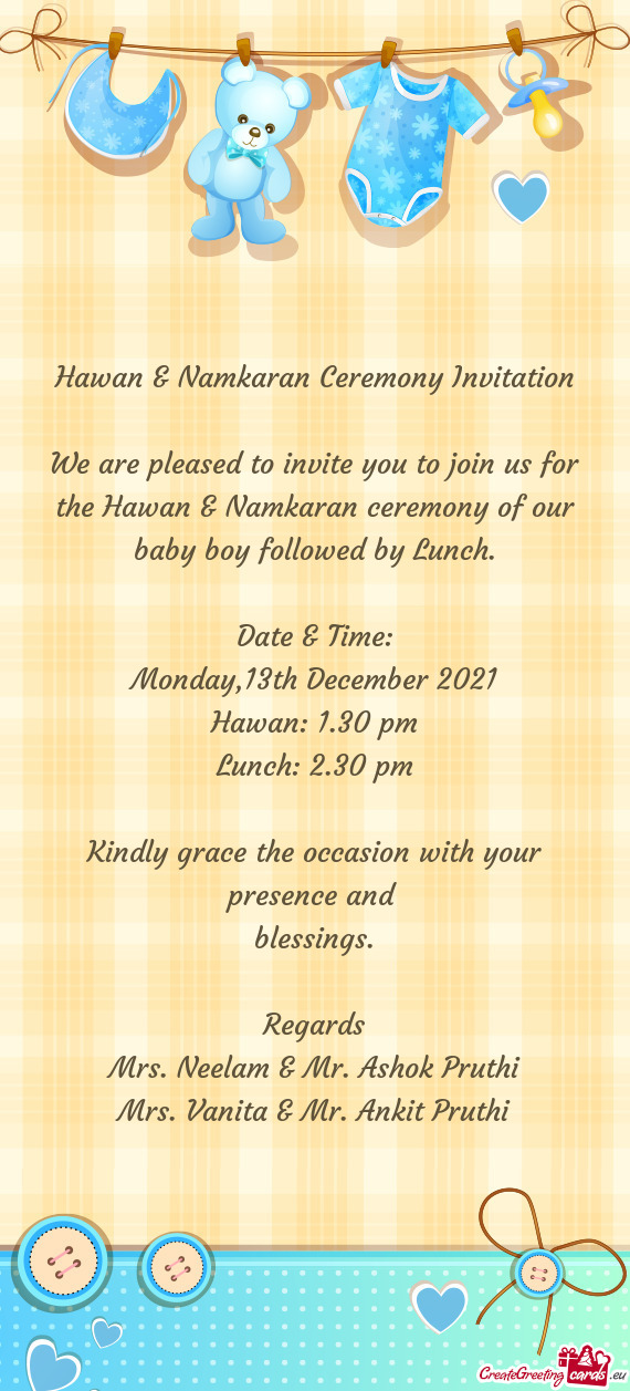 We Are Pleased To Invite You To Join Us For The Hawan Namkaran 