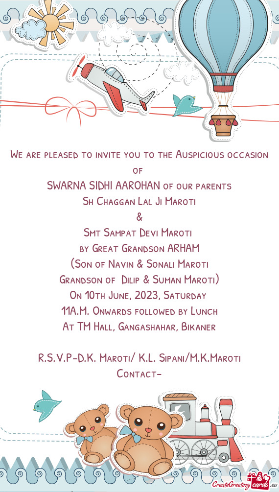 We are pleased to invite you to the Auspicious occasion of