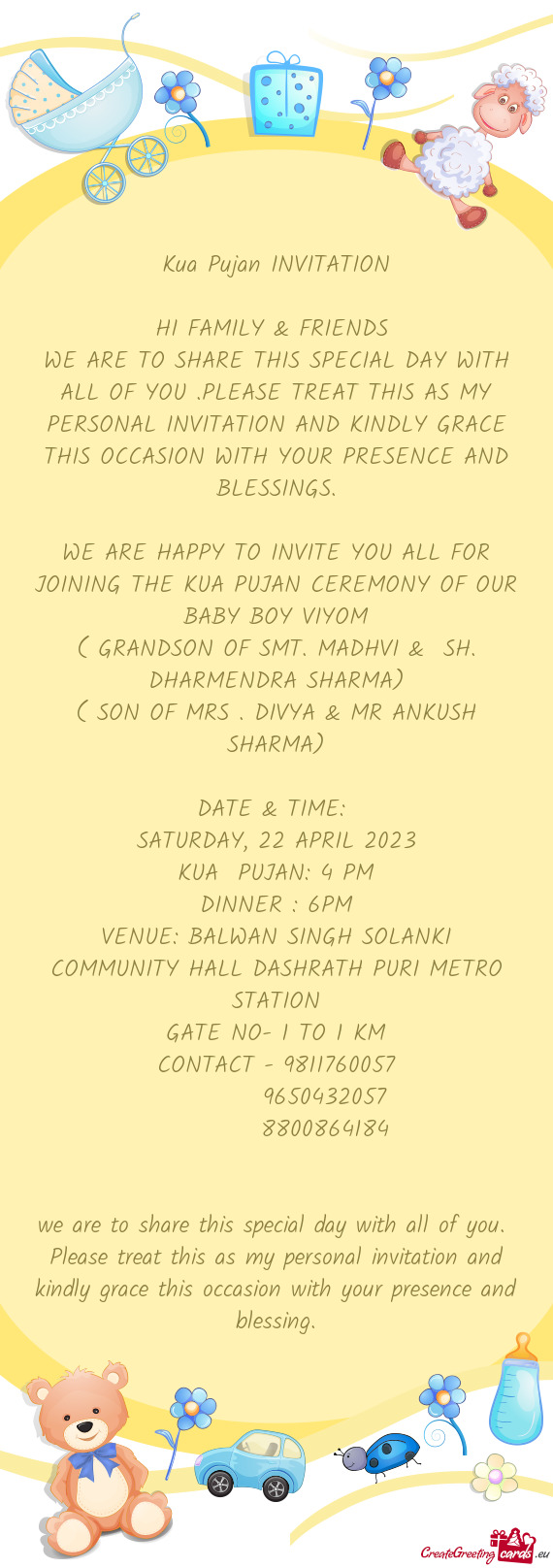 WE ARE TO SHARE THIS SPECIAL DAY WITH ALL OF YOU .PLEASE TREAT THIS AS MY PERSONAL INVITATION AND KI