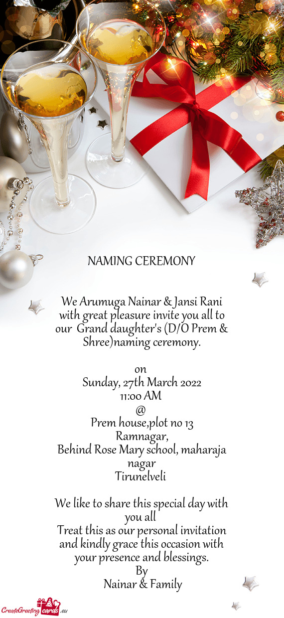 We Arumuga Nainar & Jansi Rani with great pleasure invite you all to our Grand daughter