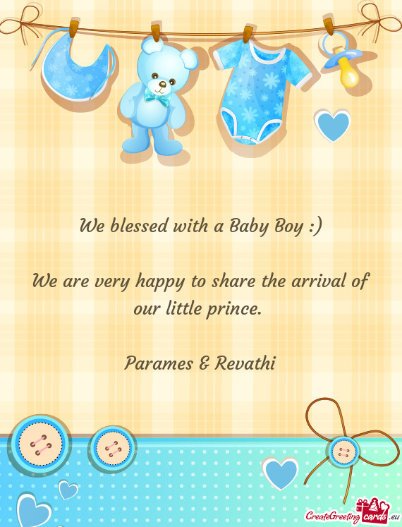 We blessed with a Baby Boy :)