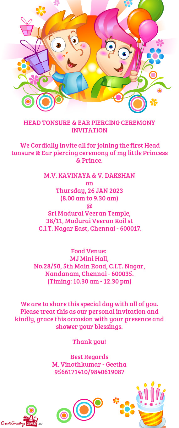 We Cordially invite all for joining the first Head tonsure & Ear piercing ceremony of my little Pri