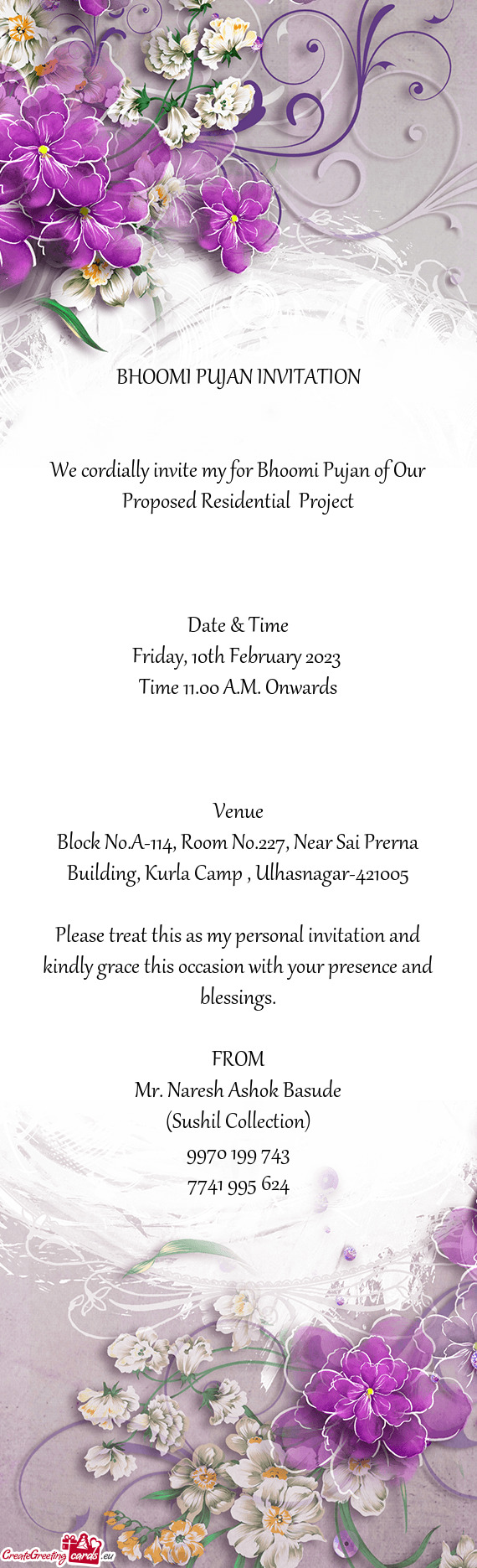 We cordially invite my for Bhoomi Pujan of Our Proposed Residential Project