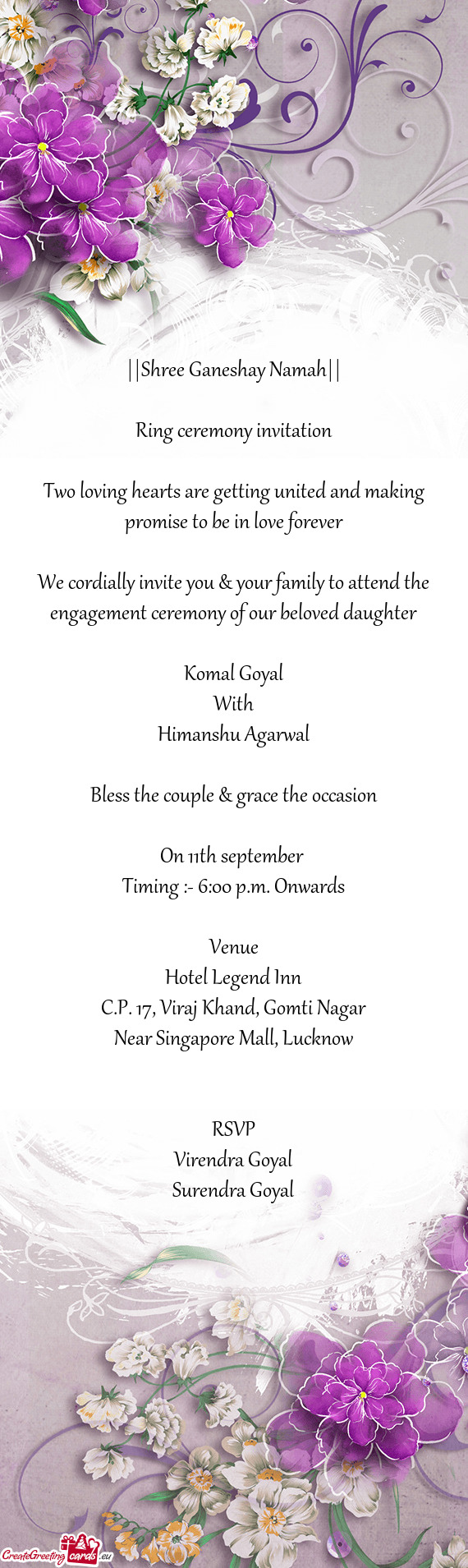 We cordially invite you & your family to attend the engagement ceremony of our beloved daughter