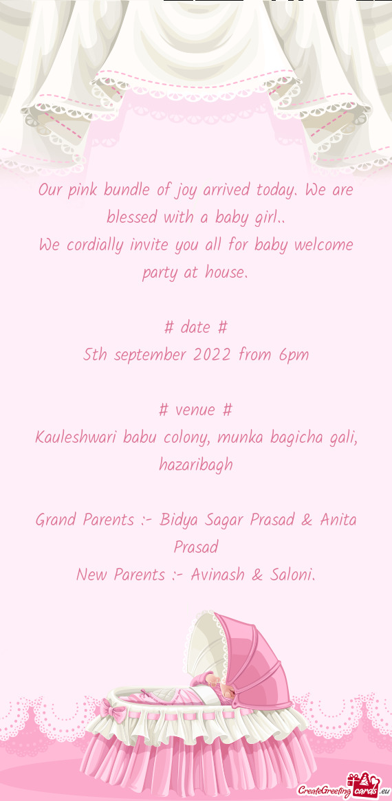 We cordially invite you all for baby welcome party at house