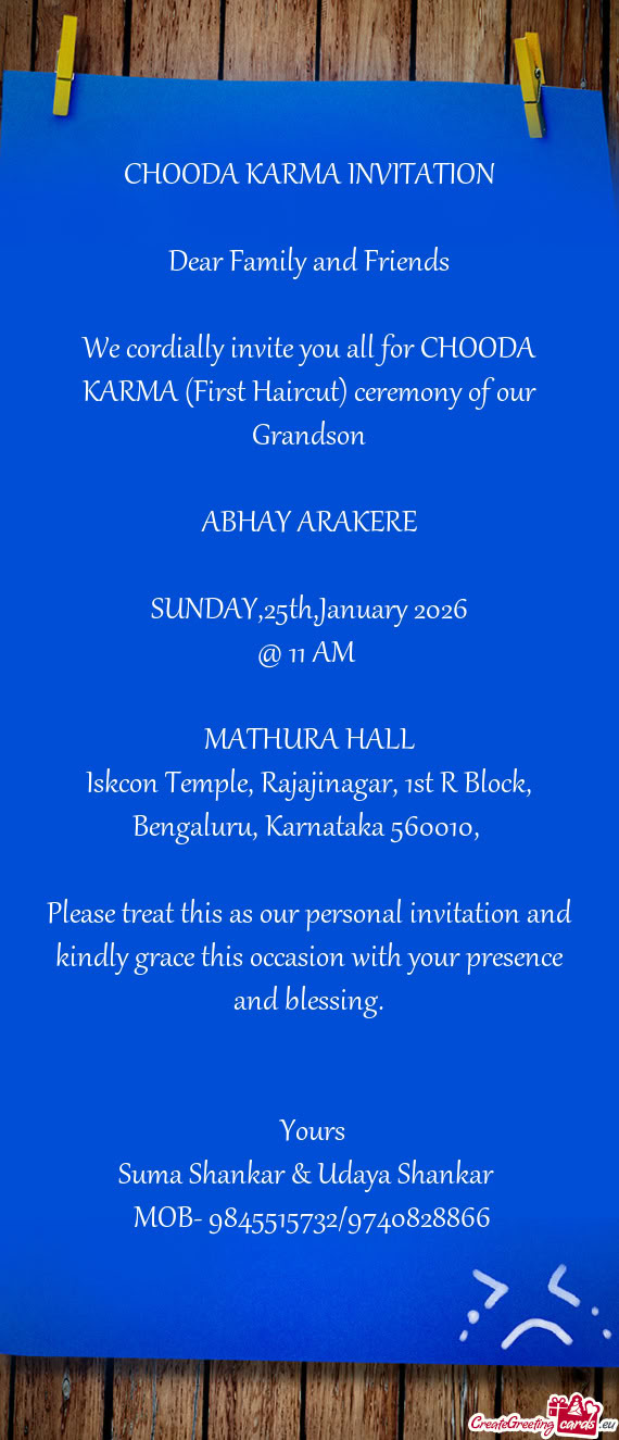 We cordially invite you all for CHOODA KARMA (First Haircut) ceremony of our Grandson