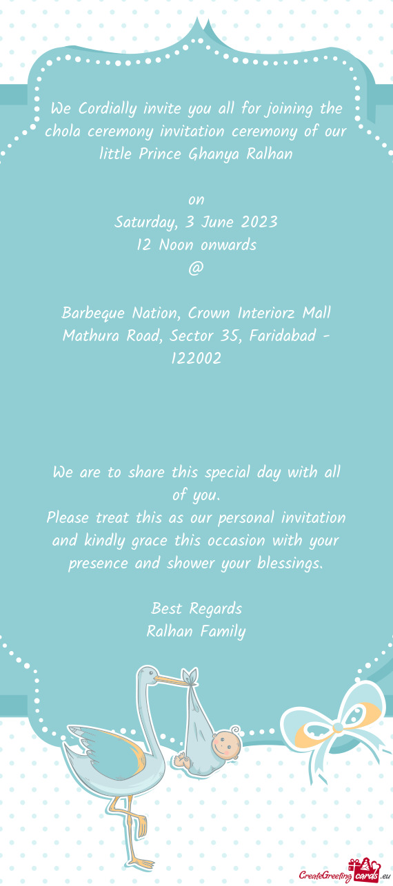 We Cordially invite you all for joining the chola ceremony invitation ceremony of our little Prince