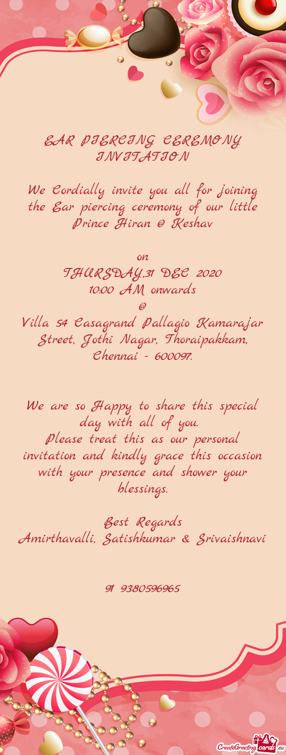 We Cordially invite you all for joining the Ear piercing ceremony of our little Prince Hiran @ Kesha