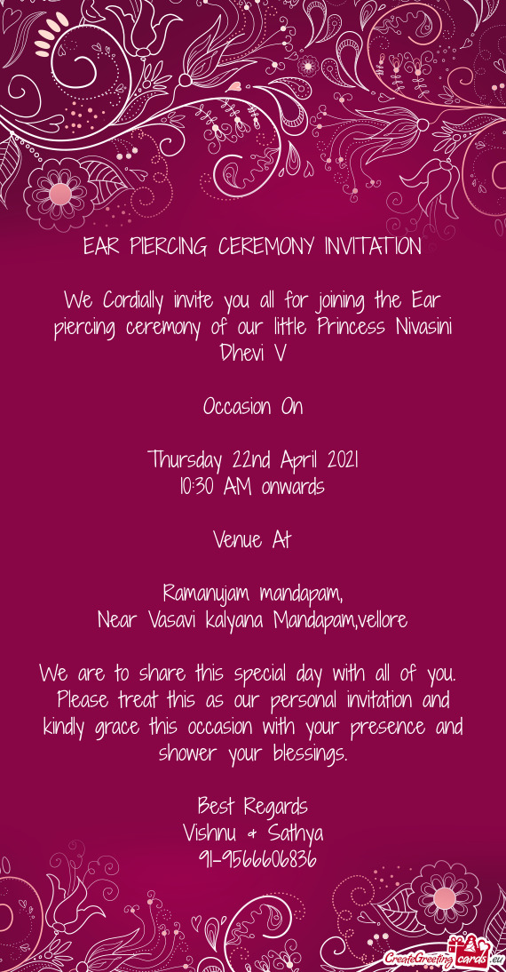 We Cordially invite you all for joining the Ear piercing ceremony of our little Princess Nivasini Dh