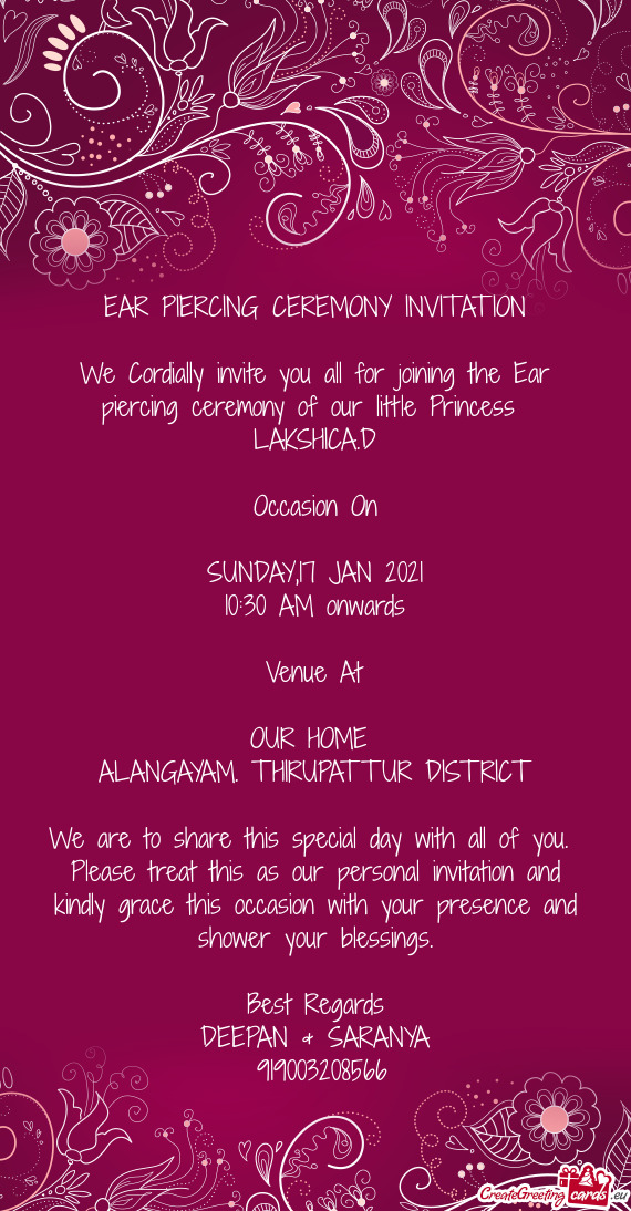 We Cordially invite you all for joining the Ear piercing ceremony of our little Princess