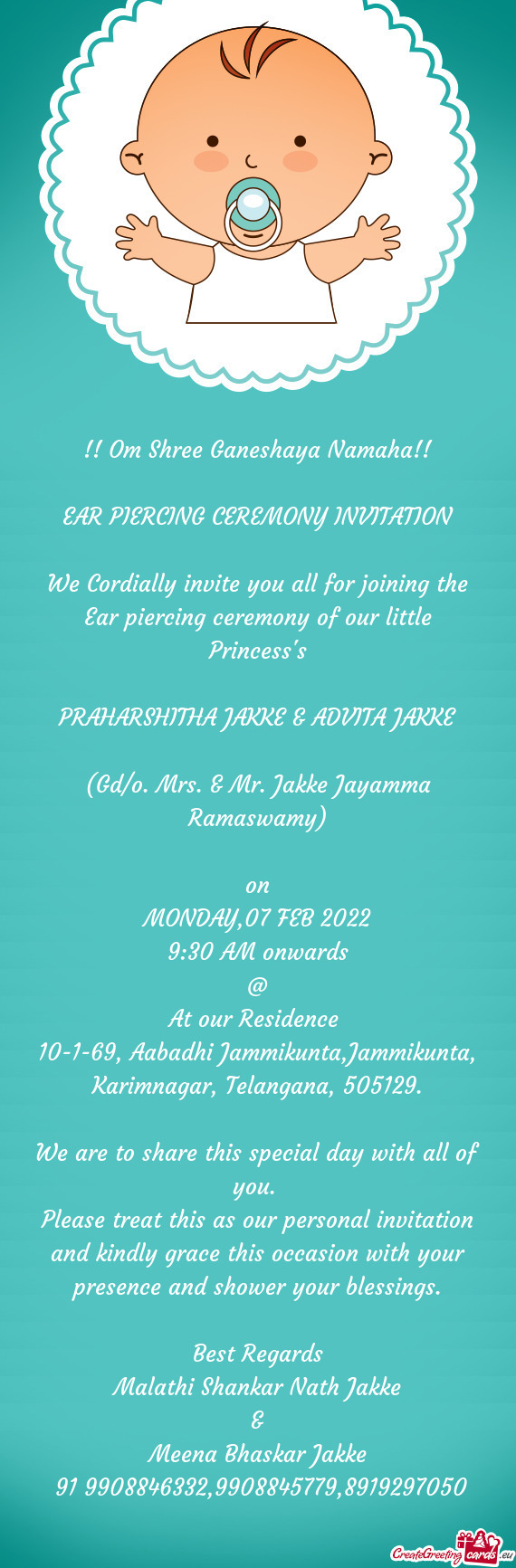 We Cordially invite you all for joining the Ear piercing ceremony of our little Princess