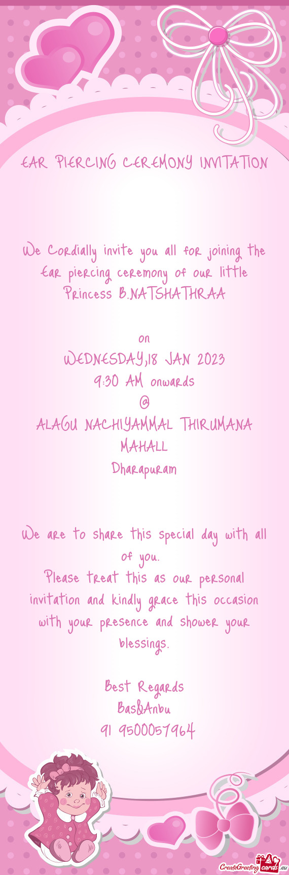 We Cordially invite you all for joining the Ear piercing ceremony of our little Princess B.NATSHATHR