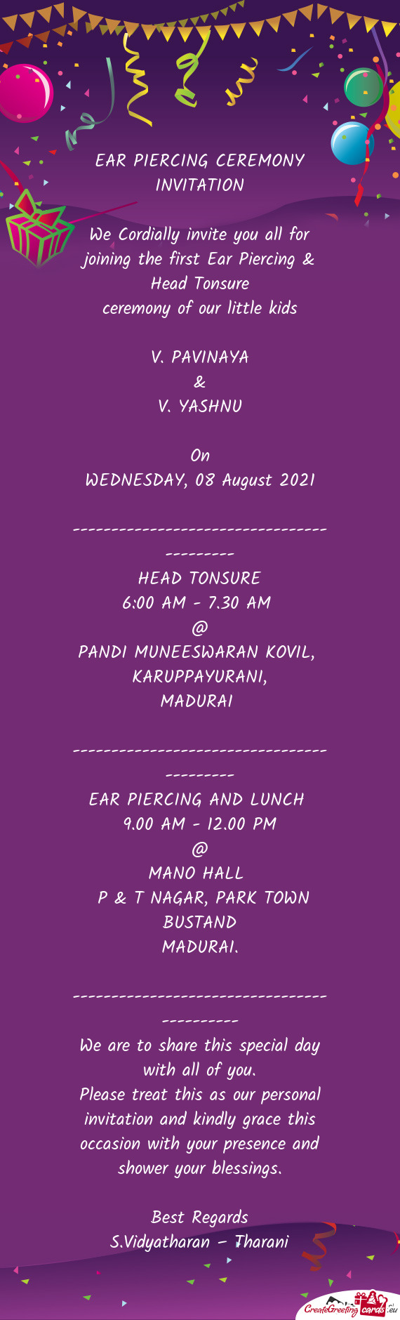 We Cordially invite you all for joining the first Ear Piercing & Head Tonsure