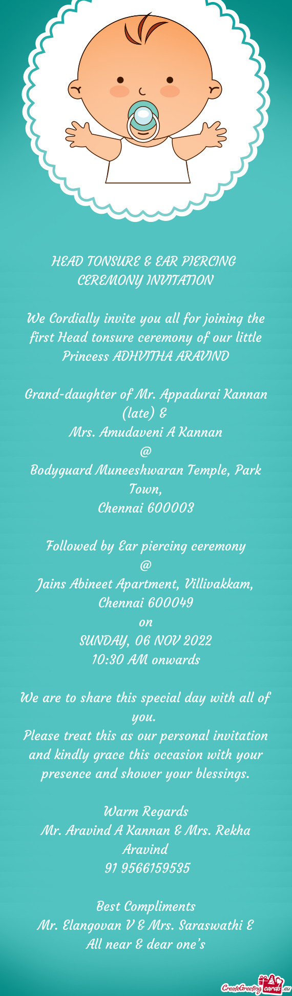 We Cordially invite you all for joining the first Head tonsure ceremony of our little Princess ADHVI