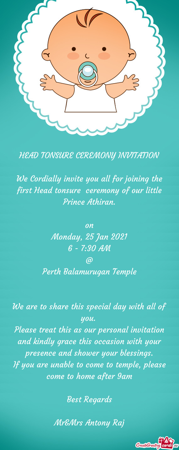 We Cordially invite you all for joining the first Head tonsure ceremony of our little Prince Athira